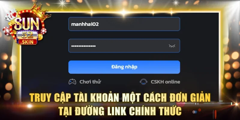cach dang nhap sun52 don gian - Đăng Nhập Sun52 – Hướng Dẫn Truy Cập Tài Khoản Và Bảo Mật An Toàn